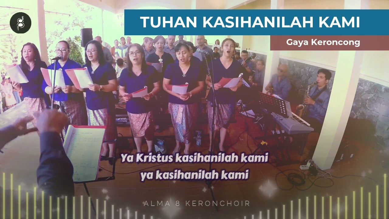 Tuhan Kasihanilah Kami Ordinarium Gaya Keroncong