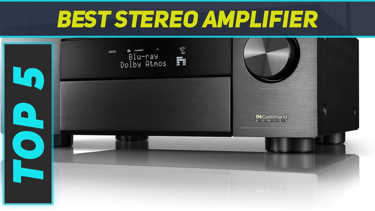 Top 5 Best Stereo Amplifier 2024