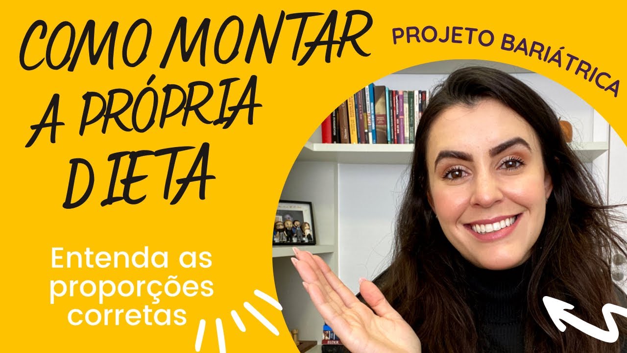 Como MONTAR minha própria dieta