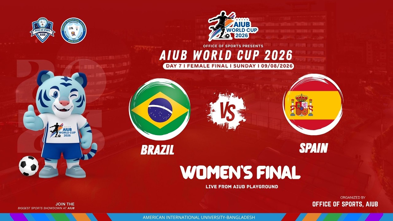 🔴 LIVE | AIUB WOMEN'S  FOOTBALL WORLD CUP 2026  | BRAZIL 🆚 SPAIN| FINAL |