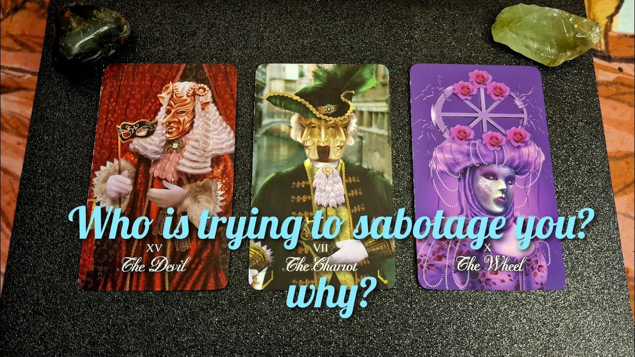 🔮Who is trying to sabotage you? and why, who is this person?🔮 pick a card tarot, timeless ✨️
