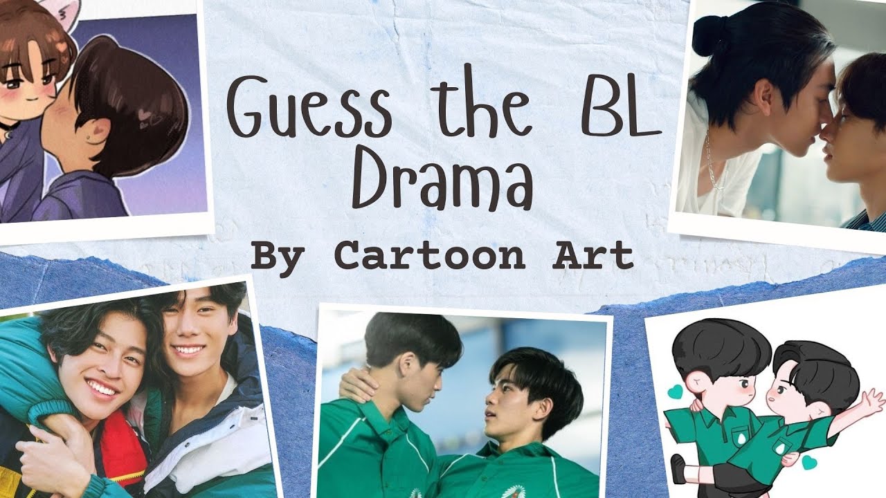 Guess the BL Drama by 'Cartoon Art' 🎀🙊💗 [bl drama quiz]