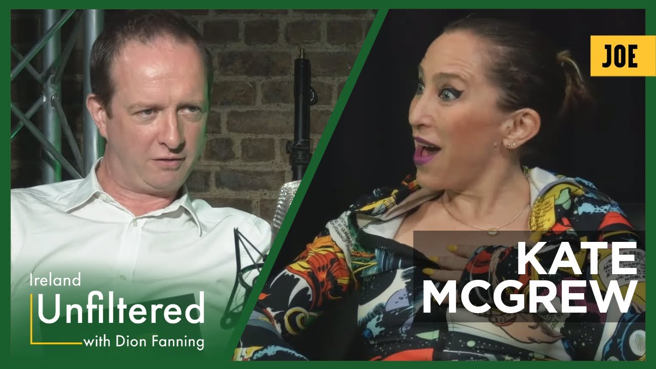 Kate McGrew - Coming out to her family on TV and fighting for her rights | Ireland Unfiltered #37