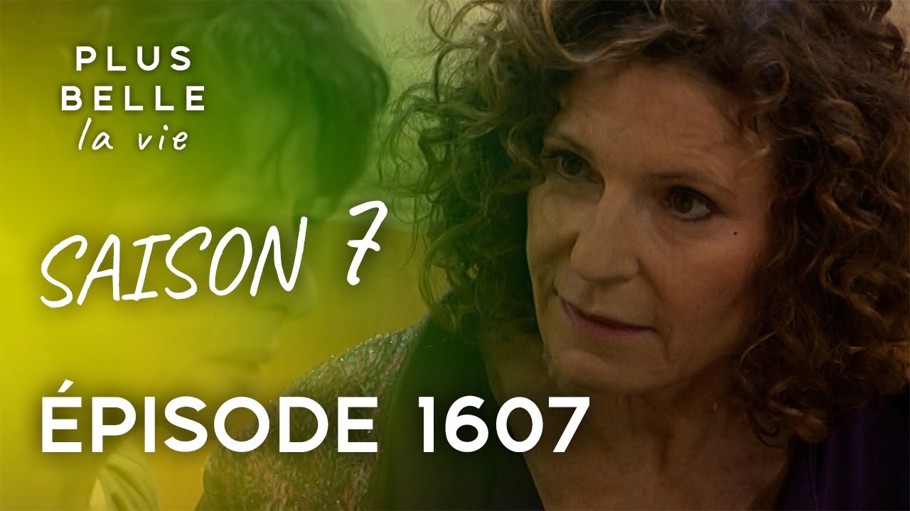 Saison 7, Épisode 1607 - PLUS BELLE LA VIE | Mirta désarme Rosy