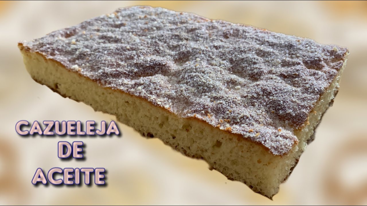 CAZUELEJA DE ACEITE pan artesanal chiapaneco receta y procedimiento sencillo