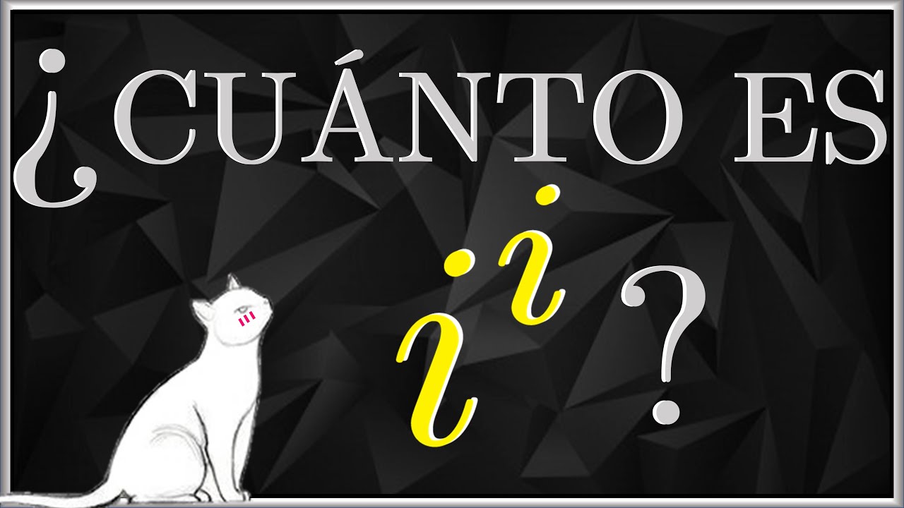 IMAGINARIO elevado a IMAGINARIO = REAL, ¿ES POSIBLE?