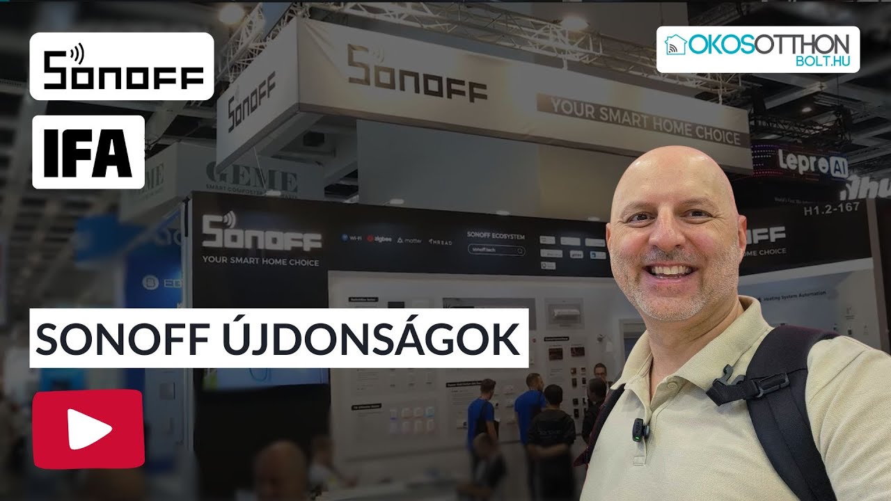 Az IFA2025 kiállításon bemutatott  Sonoff újdonságok