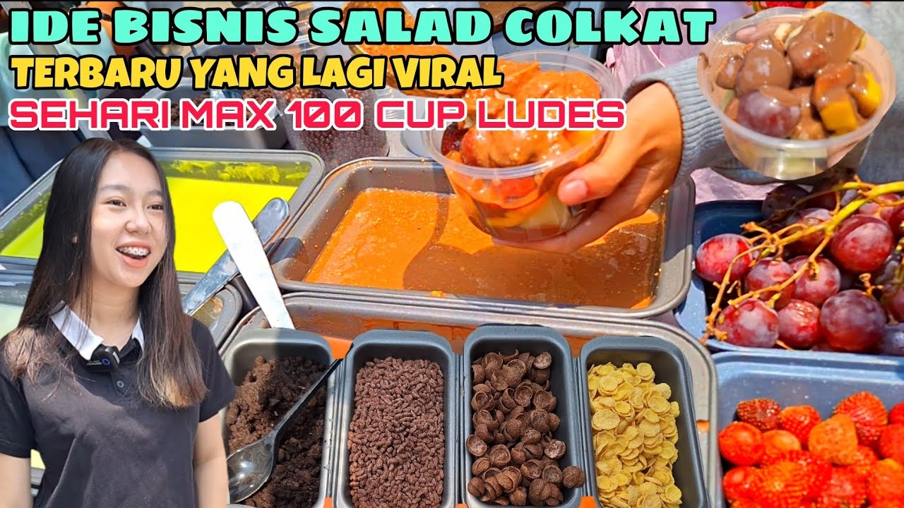 IDE BISNIS SALAD COKLAT !! TERBARU YANG LAGI VIRAL !! SEHARI MAX 100 CUP LUDES