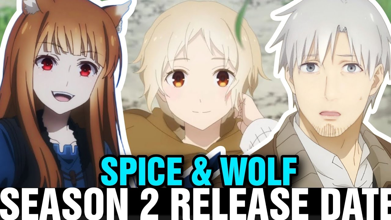 SPICE & WOLF SEASON 2 RELEASE DATE! [Remake/Reboot Situation]