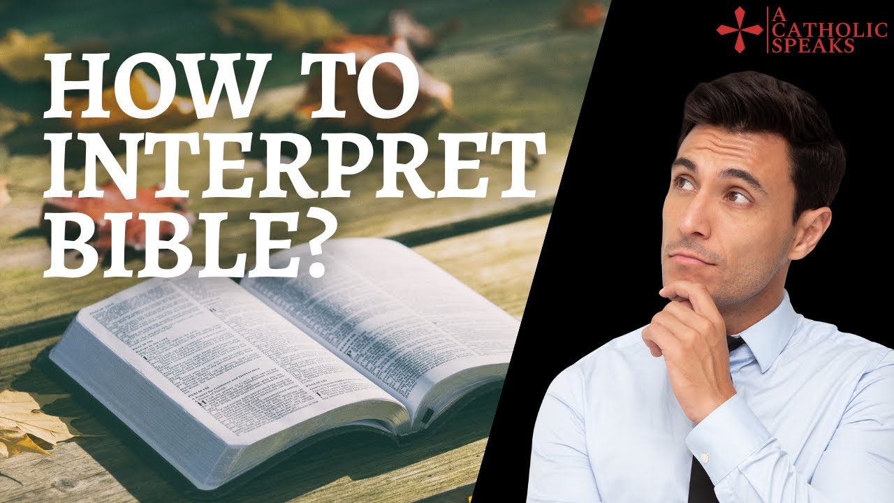 How do Catholics Interpret Bible? Bible, Tradition & Magisterium Explained