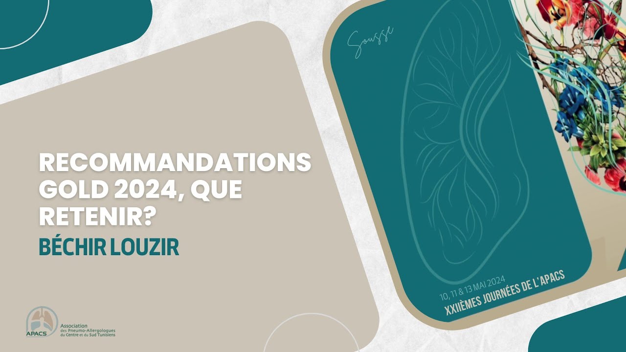 Recommandations GOLD 2024, que retenir? Béchir Louzir