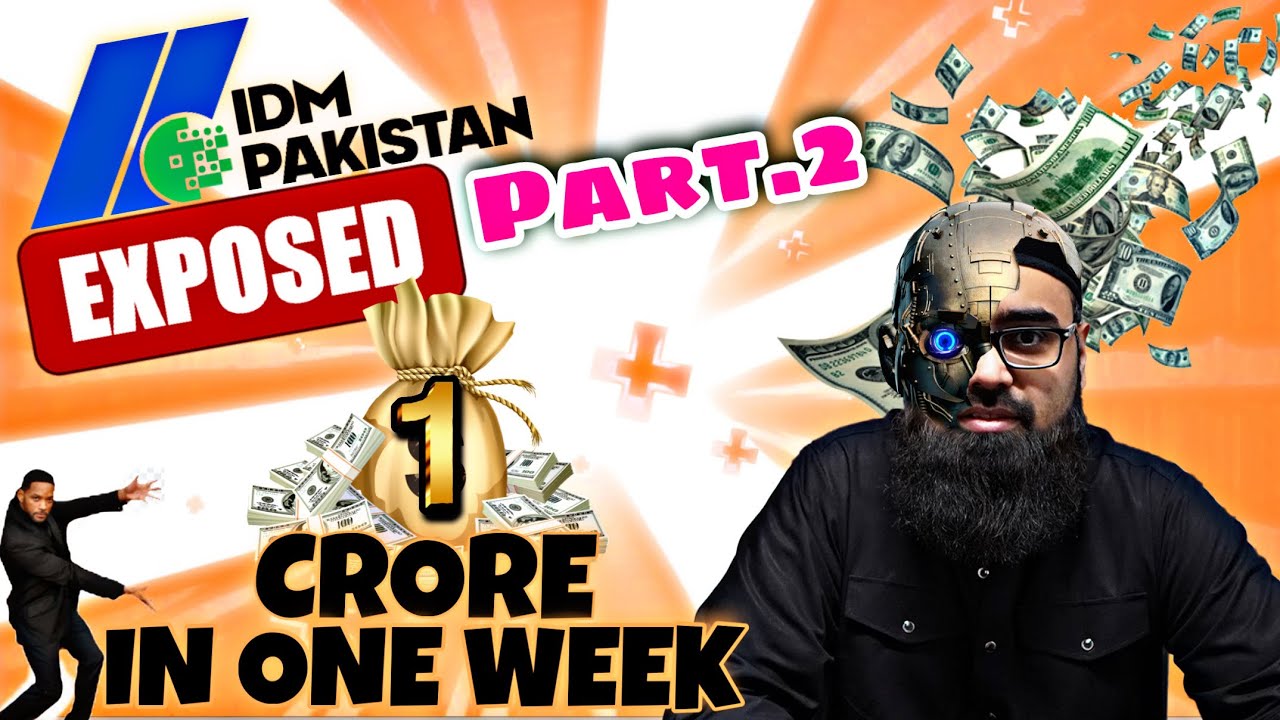 1 Crore In One Week 😱 | Exposed IDM PAKISTAN Part 2