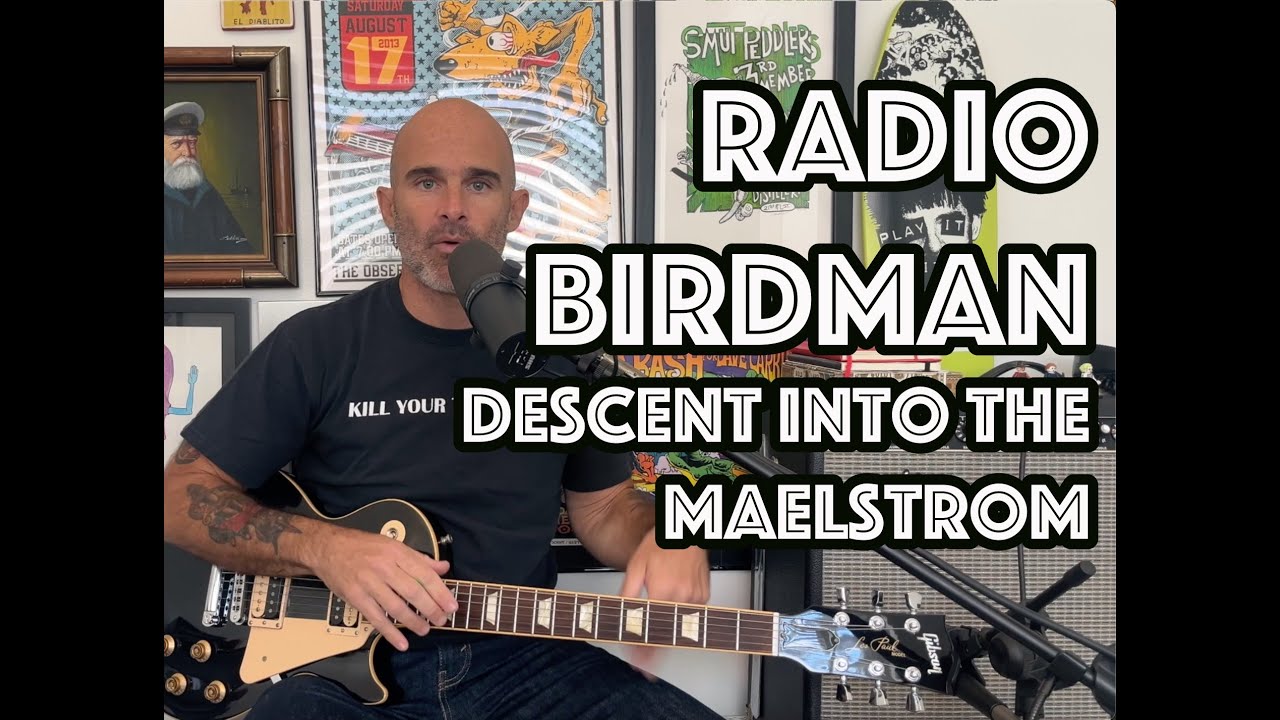 Descent Into The Maelstrom Radio Birdman Guitar Lesson + Tutorial [WITH LEADS!]