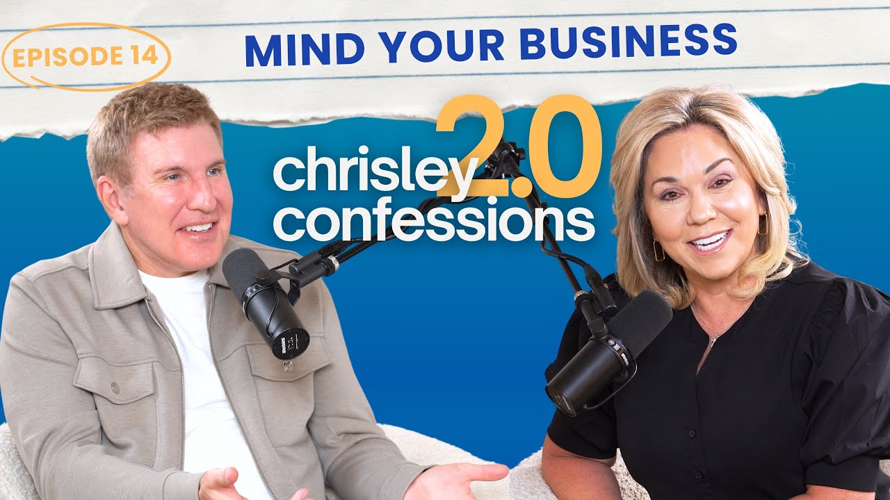 Mind Your Business | Chrisley Confessions 2.0 with Todd & Julie Chrisley Ep. 14