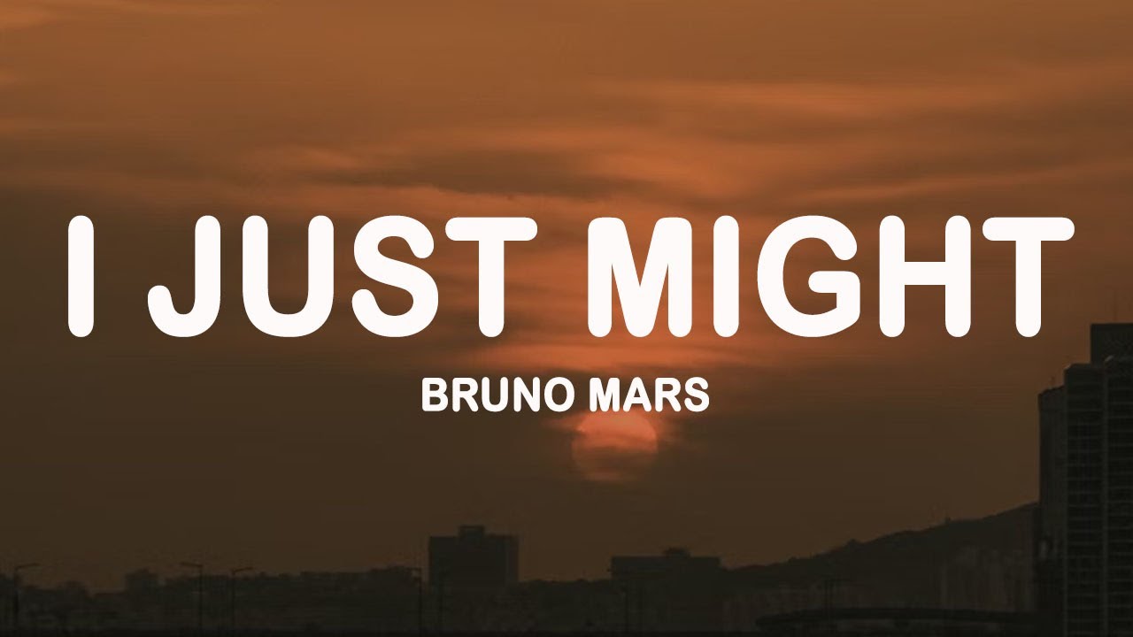 Bruno Mars - I Just Might (Lyrics)