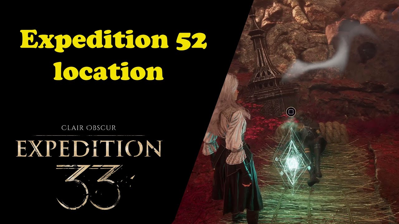 Expedition 52 Journal location | Clair Obscur Expedition 33