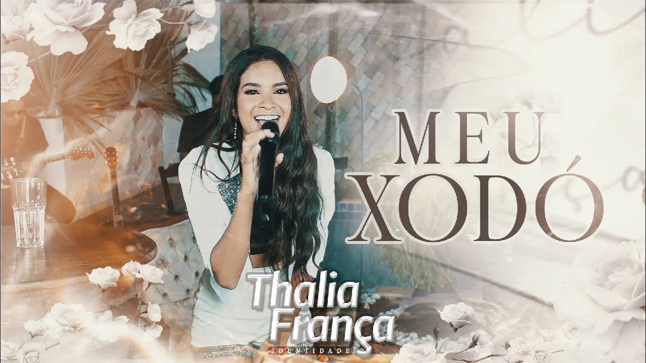 Meu Xódo - Thalia França