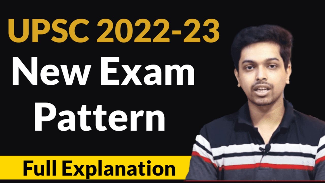 UPSC 2022 New Exam Pattern | UPSC Preparation 2022 | IAS Exam Pattern 2022 | Full Explained