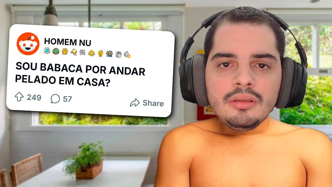 Tudo bem ficar PELADÃO em casa? — HISTÓRIAS DE REDDIT | Cortes do Zaquel