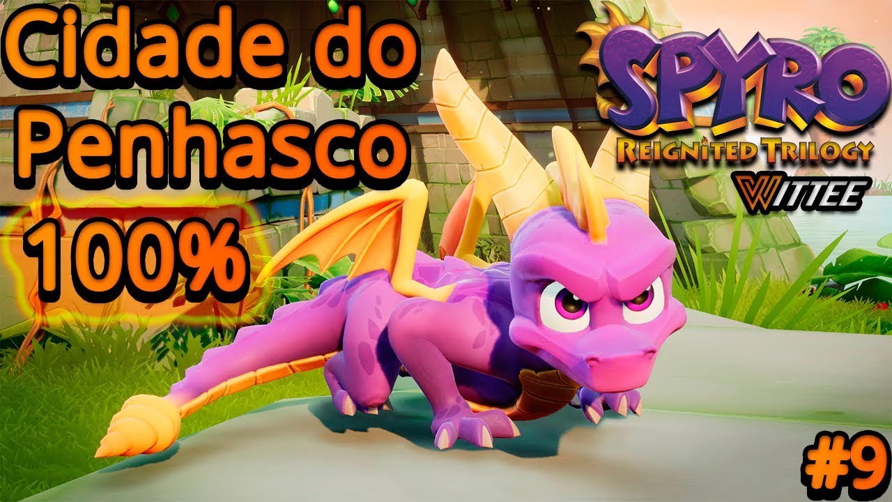 SPYRO: Reignited Trilogy #9 - Cidade do Penhasco 100%
