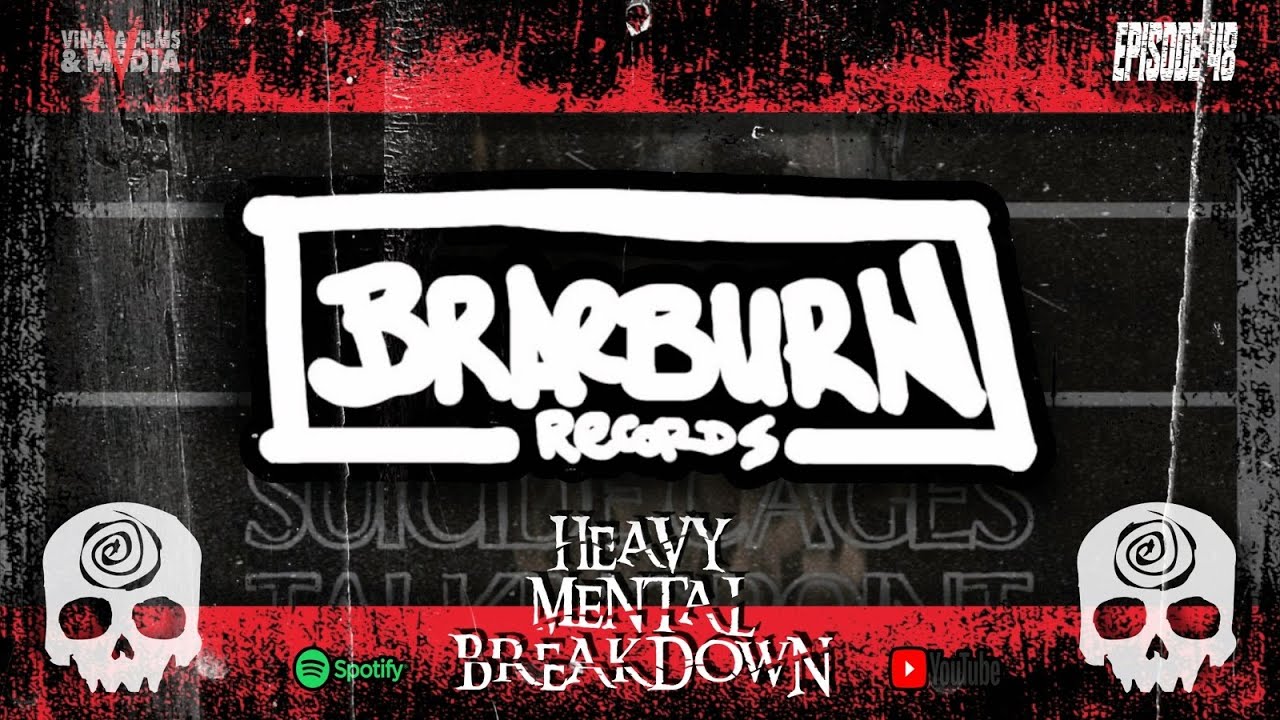 Heavy Mental Breakdown – Ep. 48: Braeburn Records (Exclusive)