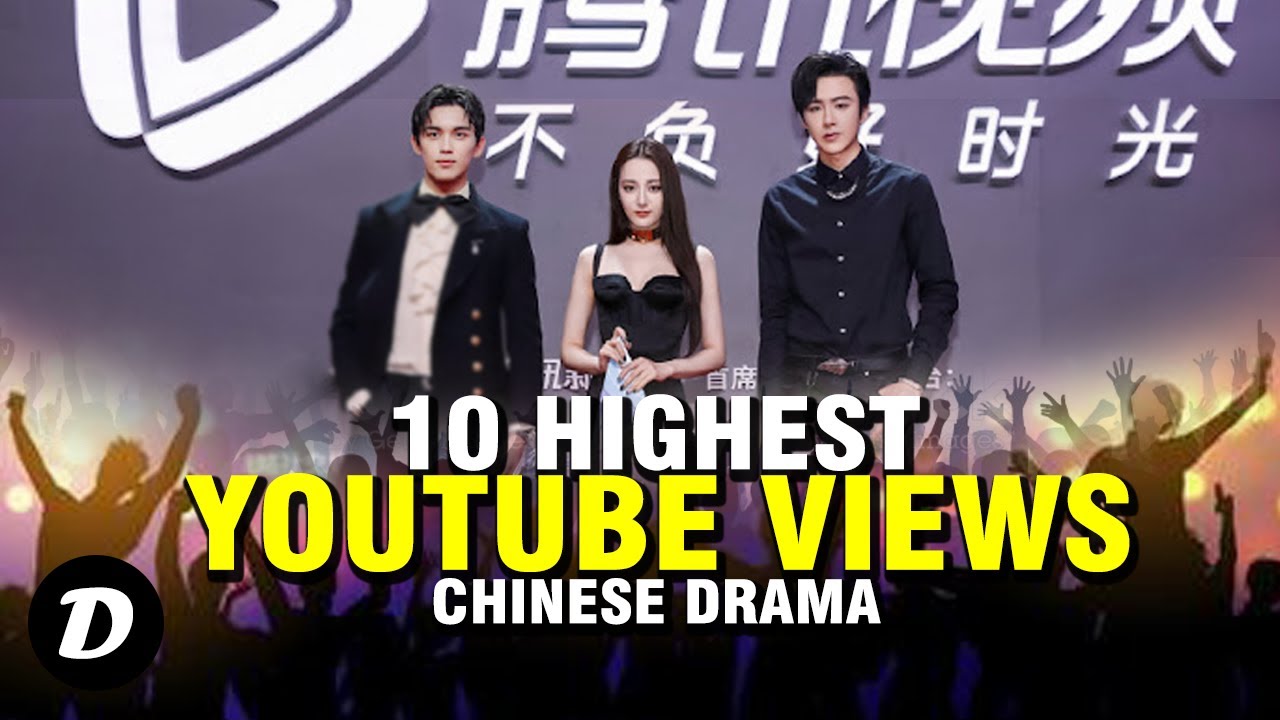 10 Highest Youtube Views of Chinese Drama in 2021