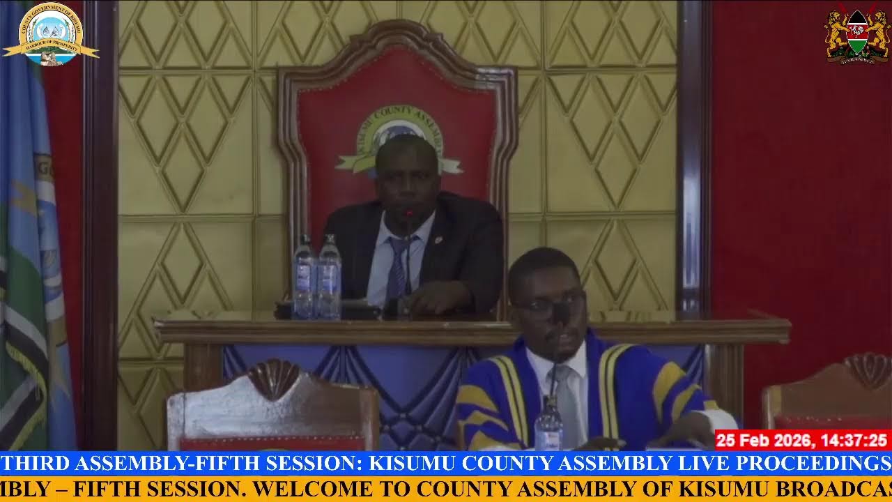 KISUMU COUNTY ASSEMBLY LIVE PROCEEDINGS OF WEDNESDAY 25TH FEBRUARY, AT 2:30 P.M.