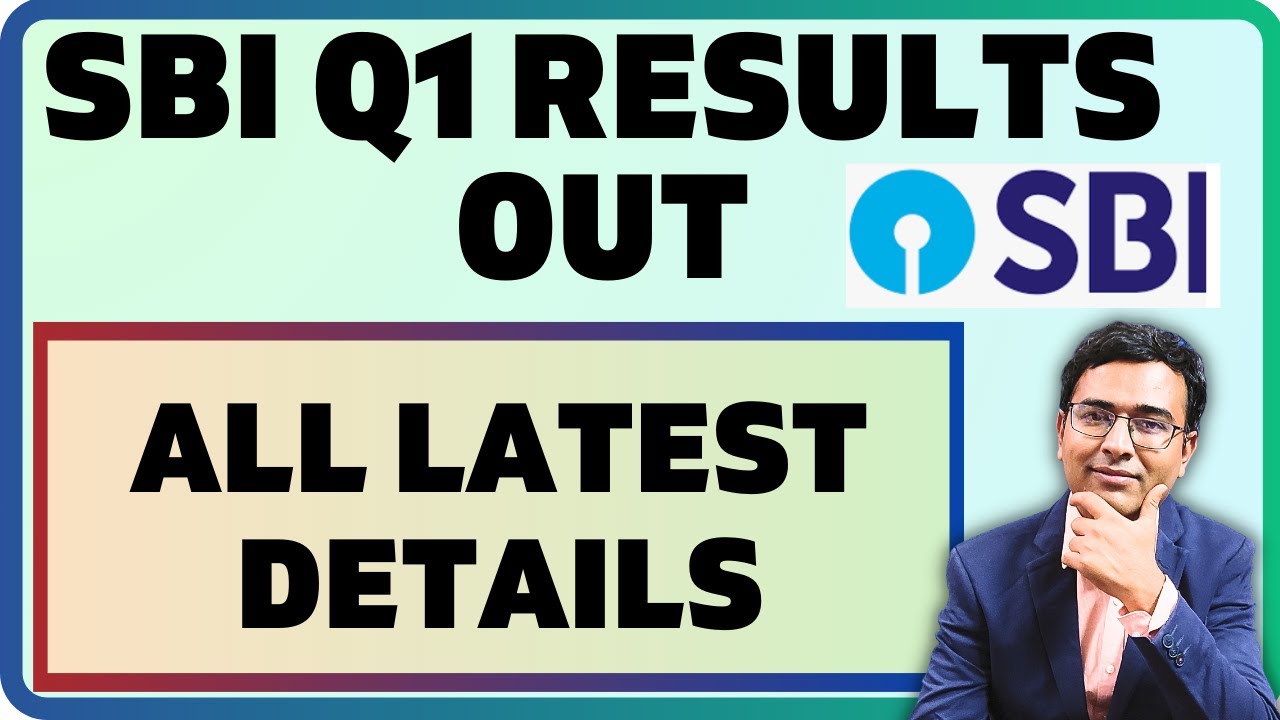 SBI Q1 results 2024 | SBI quarter 1 results and latest details