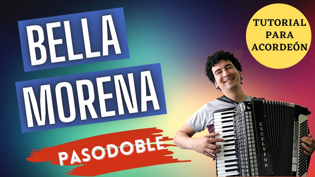 🚀 BELLA MORENA - PASO DOBLE - TUTORIAL PARA ACORDEON A PIANO - PARTITURA Y EXPLICACIÓN