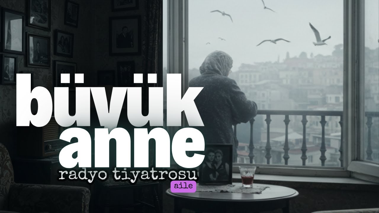 👵Büyükanne-😞Bu hikaye seni çok etkileyecek #radyotiyatrosu