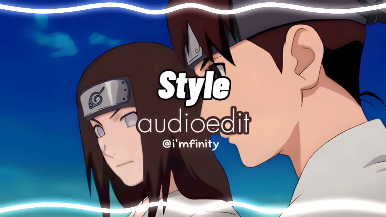 Style - Taylor Swift edit audio