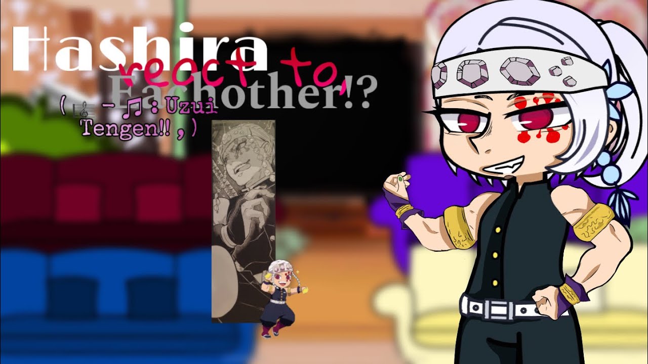 ♫ : 🎸 - Hashira React To, Eachother! || Tengen Uzui || (Part 2/9!) - : 🎸!!
