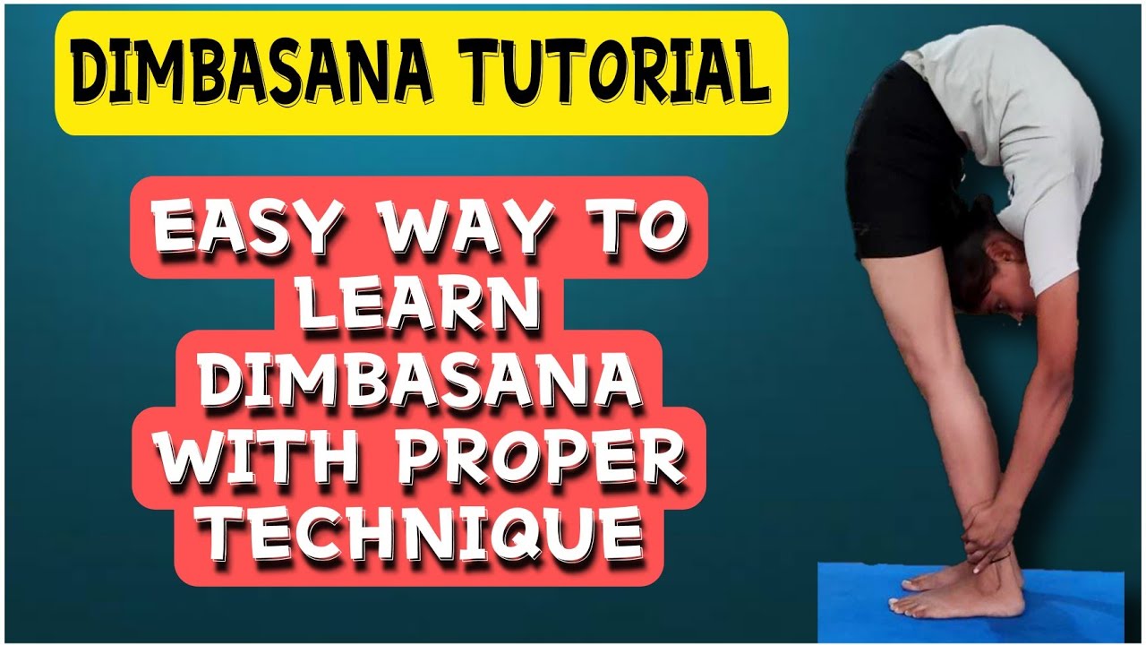 How To Do Dimbasana/Dimbasana Tutorial/Dimbasana Techniques/Purna Chakrasana Tutorial.