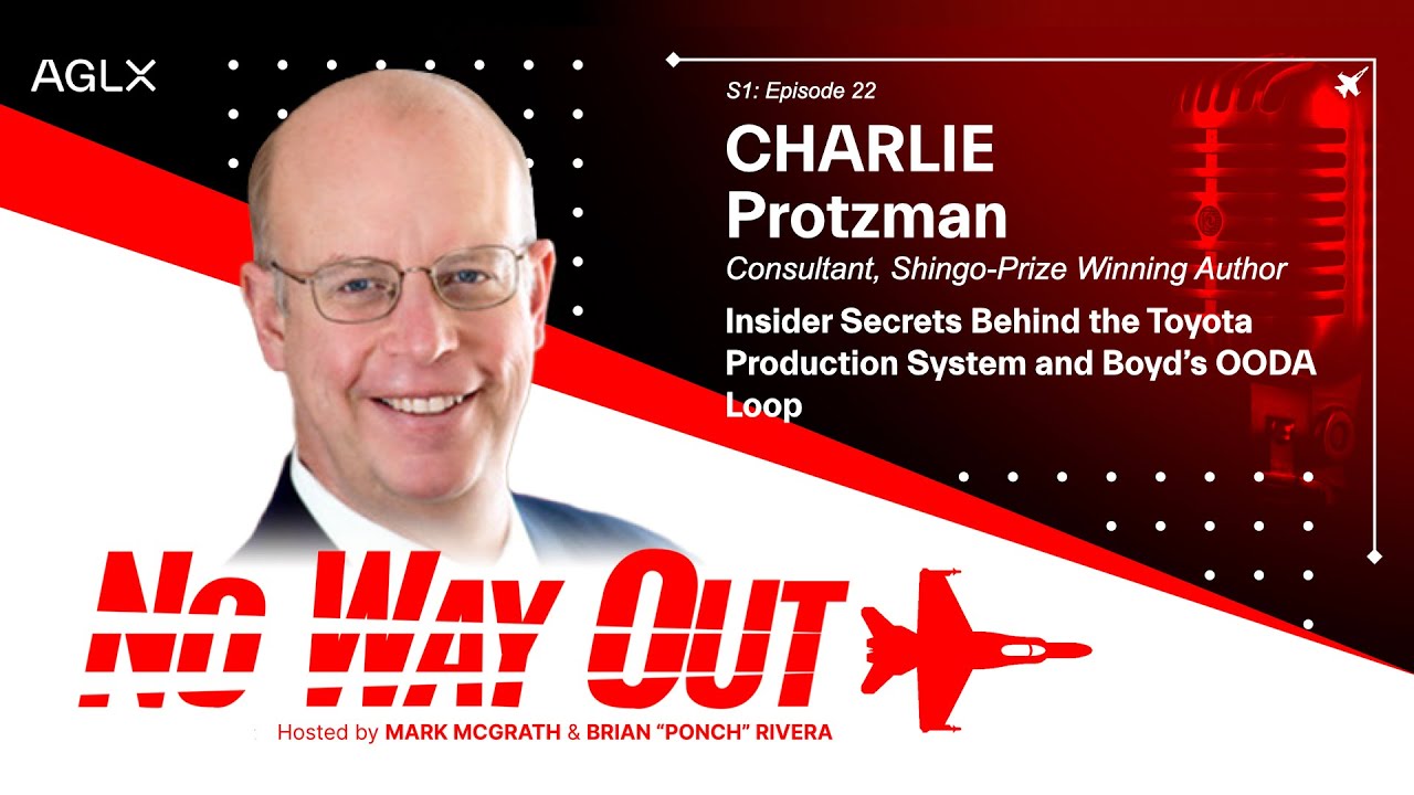 The Secrets Behind the Toyota Production System, Lean, the OODA Loop with Charlie Protzman #pdsa