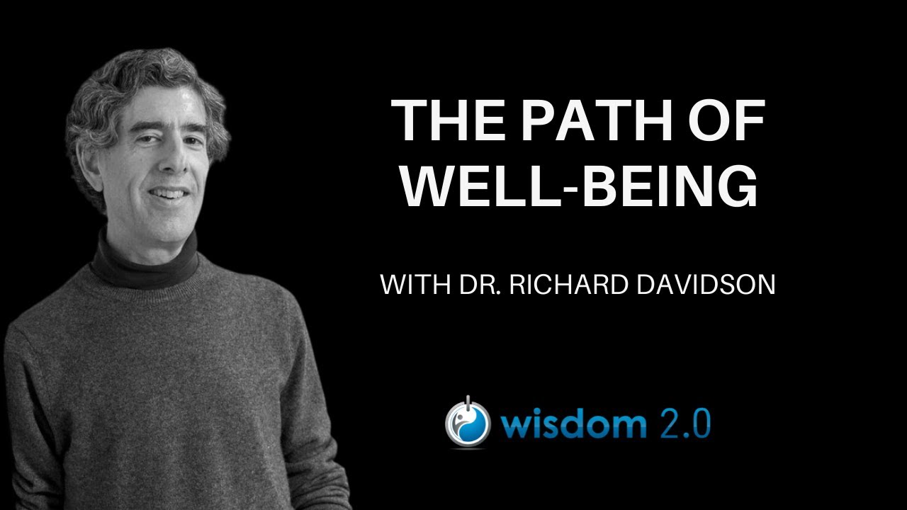 Interview with Richard Davidson; The Path of Well-Being