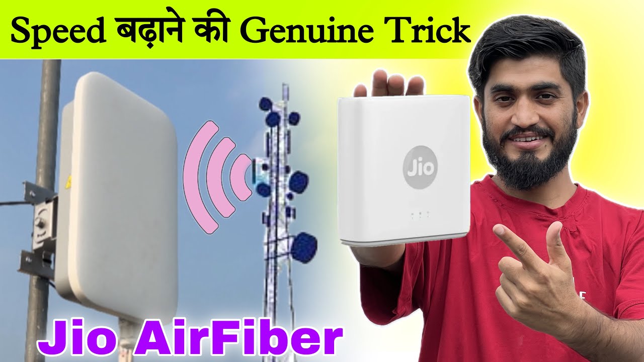 Jio AirFiber Speed बढ़ाने की 100% Genuine Trick || Jio Air Fiber Outdoor Settings || Speed Problem