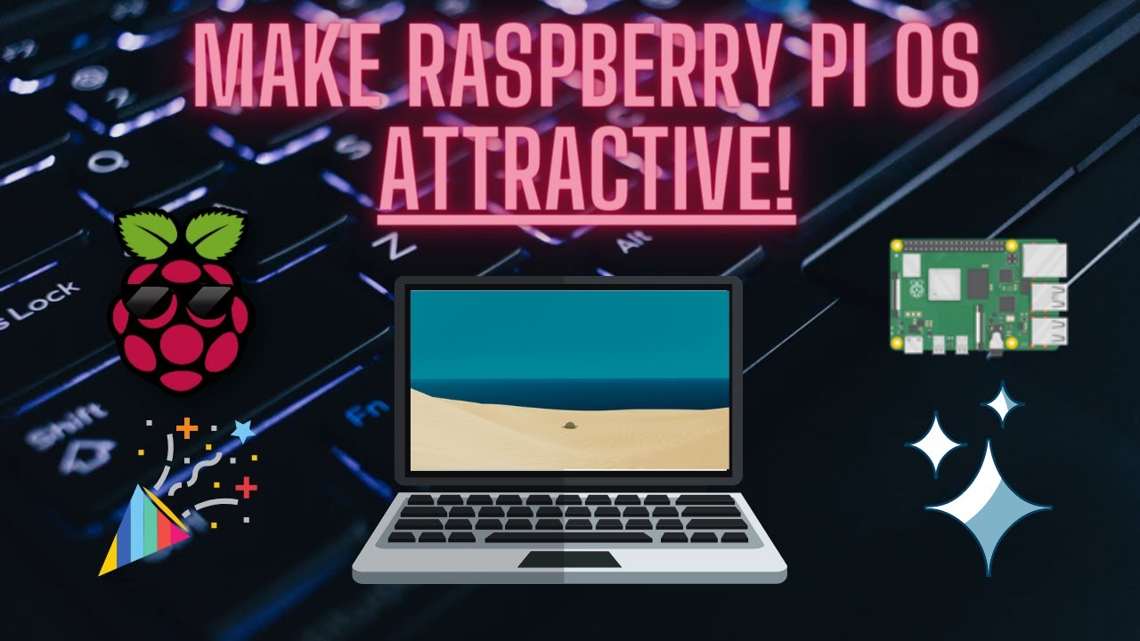 Сделайте Raspberry Pi OS привлекательной! | Темы, Compiz и многое другое!