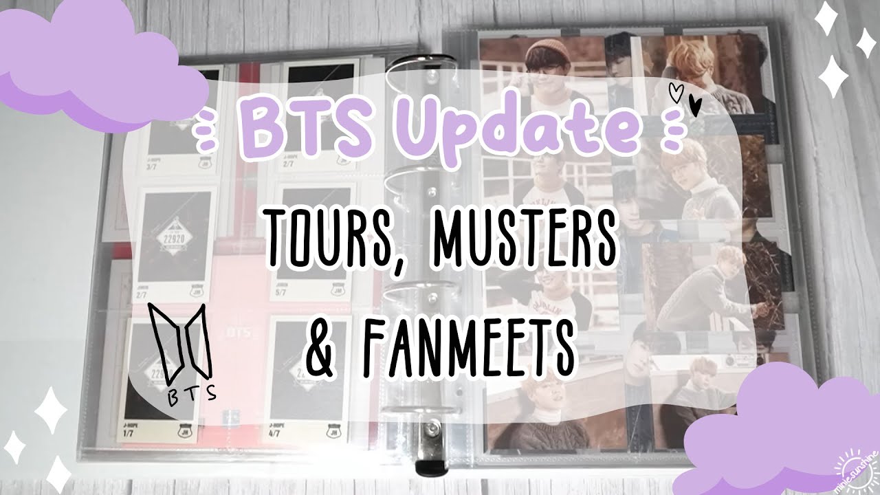 BTS Binder Update (Tours, Musters, and Fan Meetings)