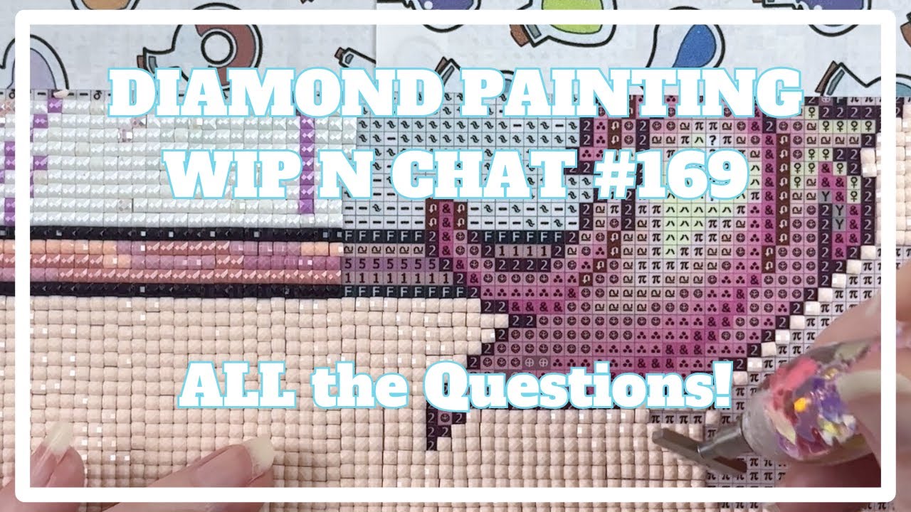 I'm Just Over It . . . | Diamond Painting WIP n Chat #169