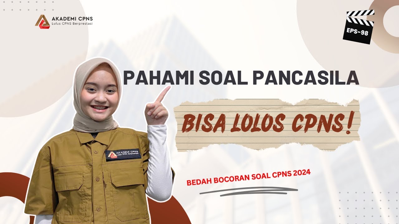 MODAL PAHAM SOAL PANCASILA, BISA LOLOS CPNS 2024