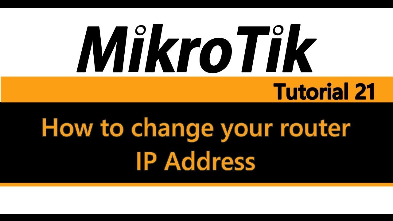 Учебник MikroTik 21 &mdash; Как изменить IP-адрес маршрутизатора
