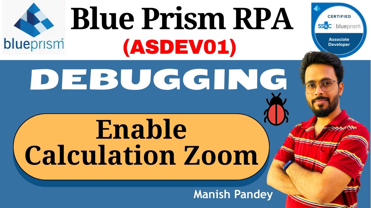59. Enable Calculation Zoom in Blue Prism | Advanced Debugging Tips (ASDEV01)