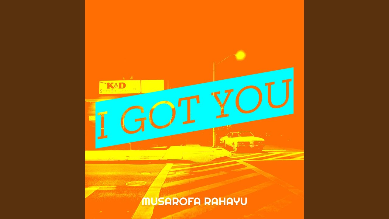 I Got You