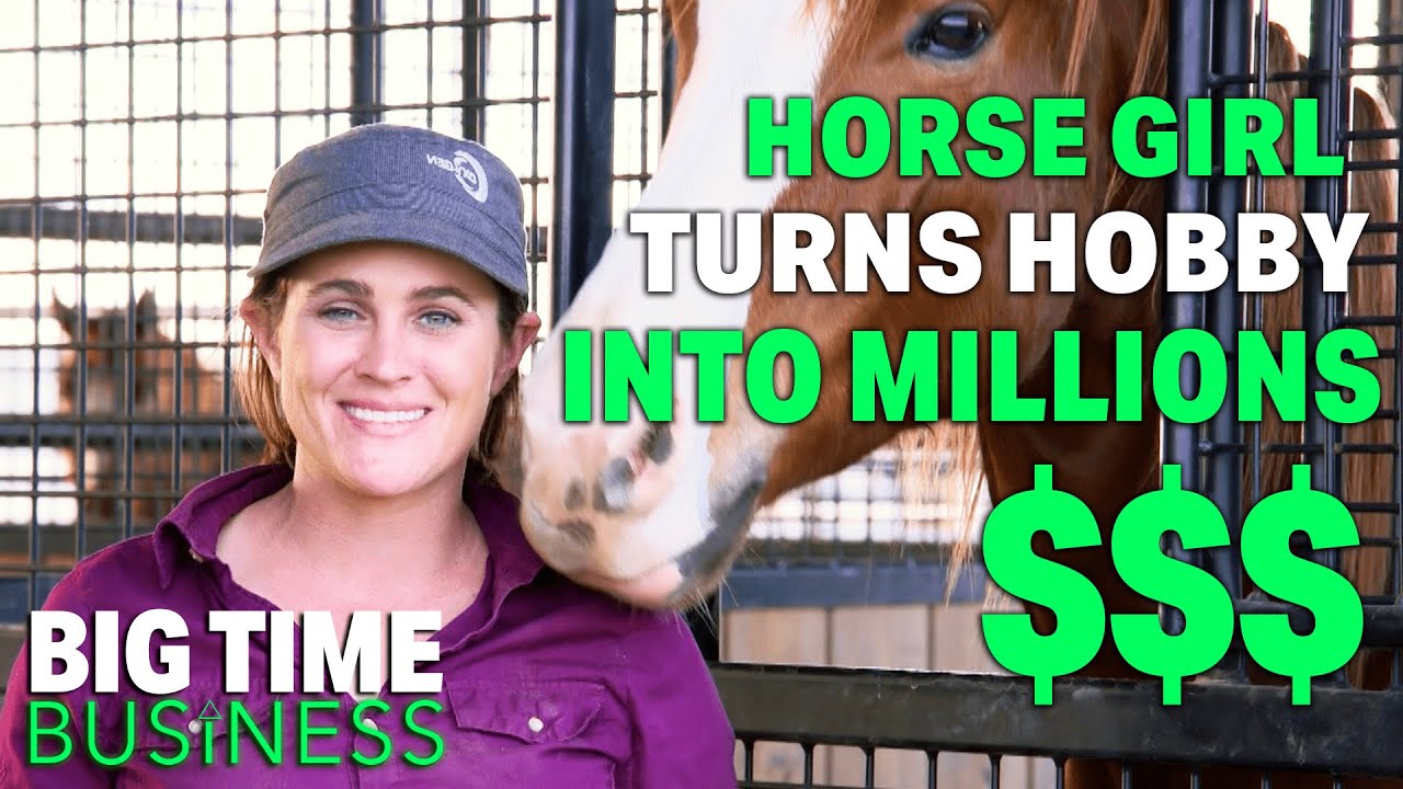 This Horse Girl Took Her Hobby To The Next Level | Big Time Business