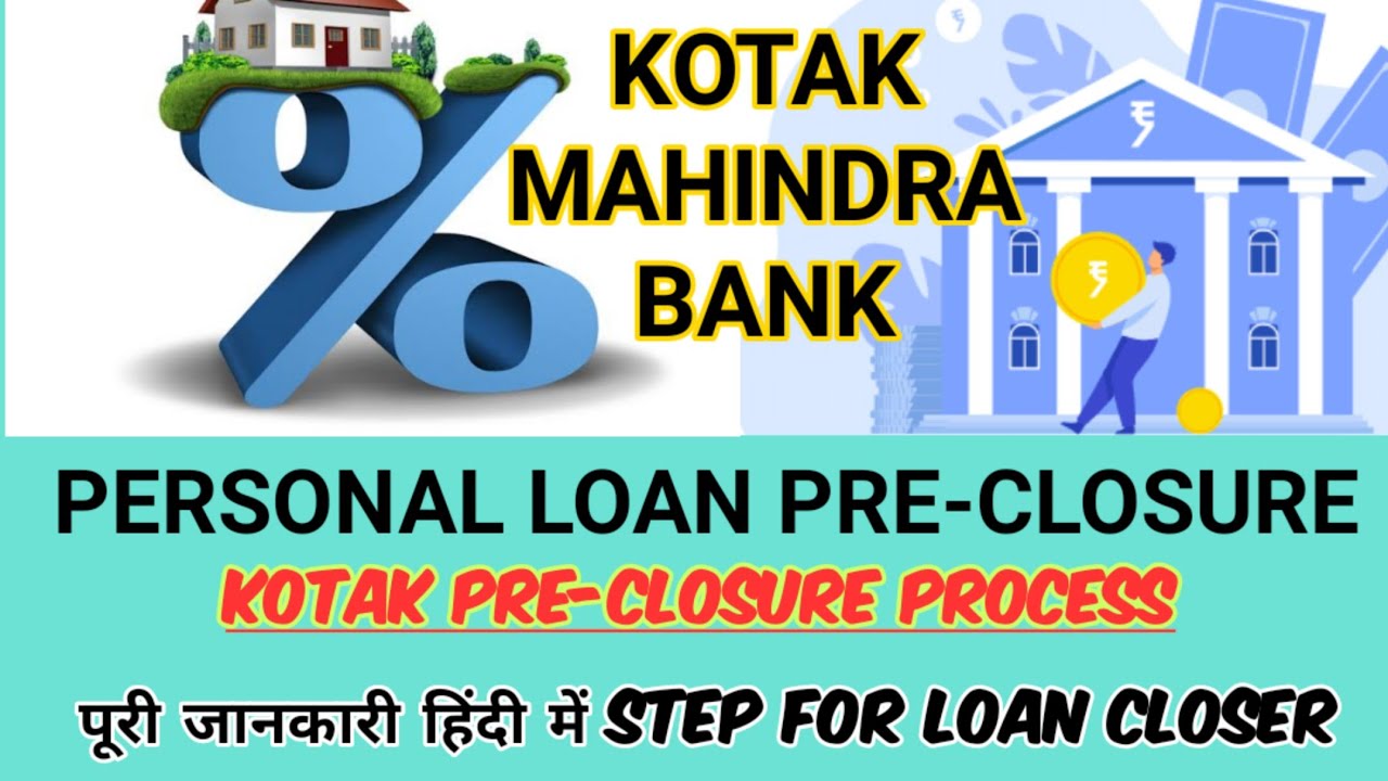 How to foreclose Kotak personal loan online || Kotak personal loan foreclosure process in Hindi