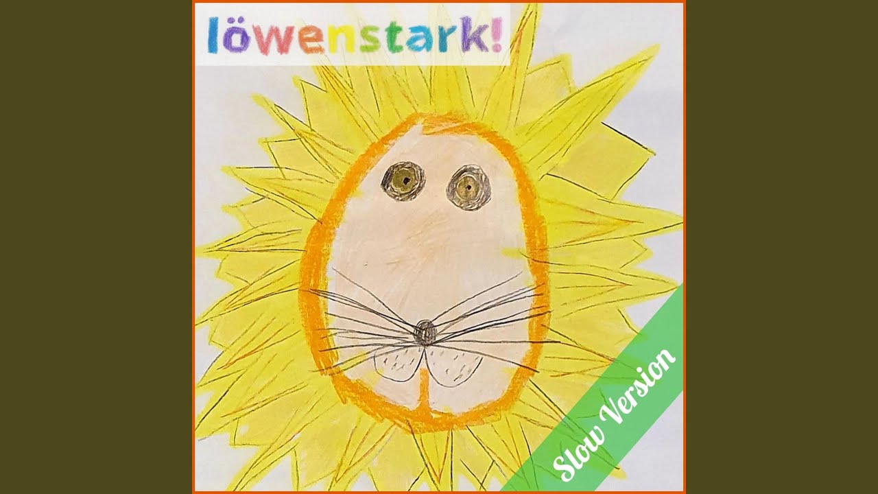 L&ouml;wenstark (Slow Version)