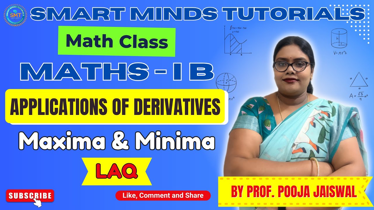 Maths I B | Applications of Derivatives | Maxima & Minima | Important LAQ 📘🔥