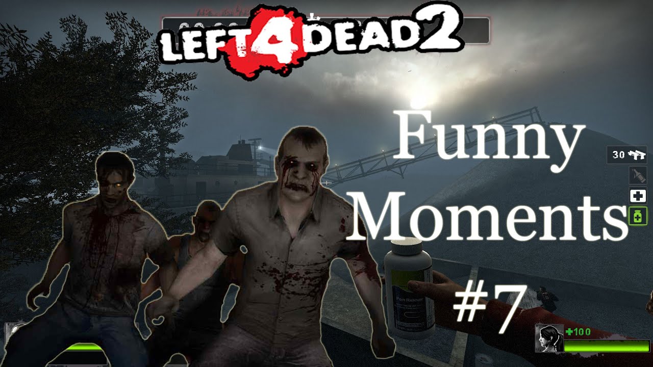 Left 4 Dead 2 - Funny Moments #7