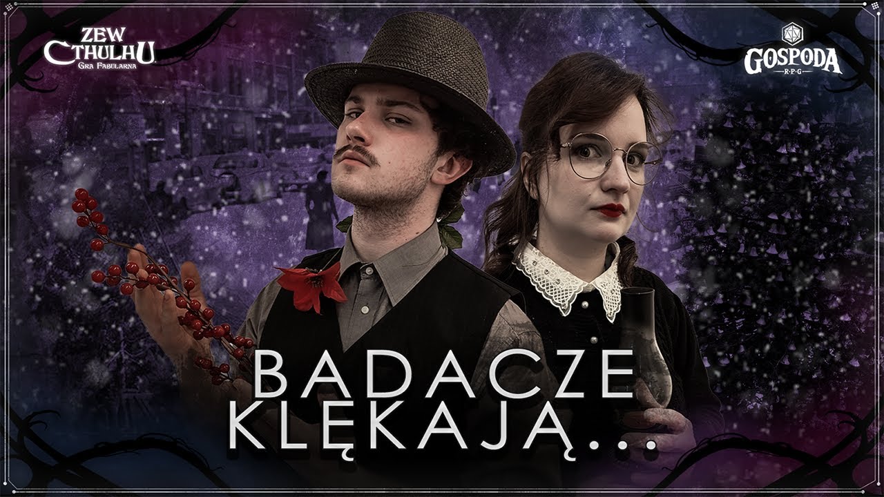 Badacze klękają... | Zew Cthulhu 1/2