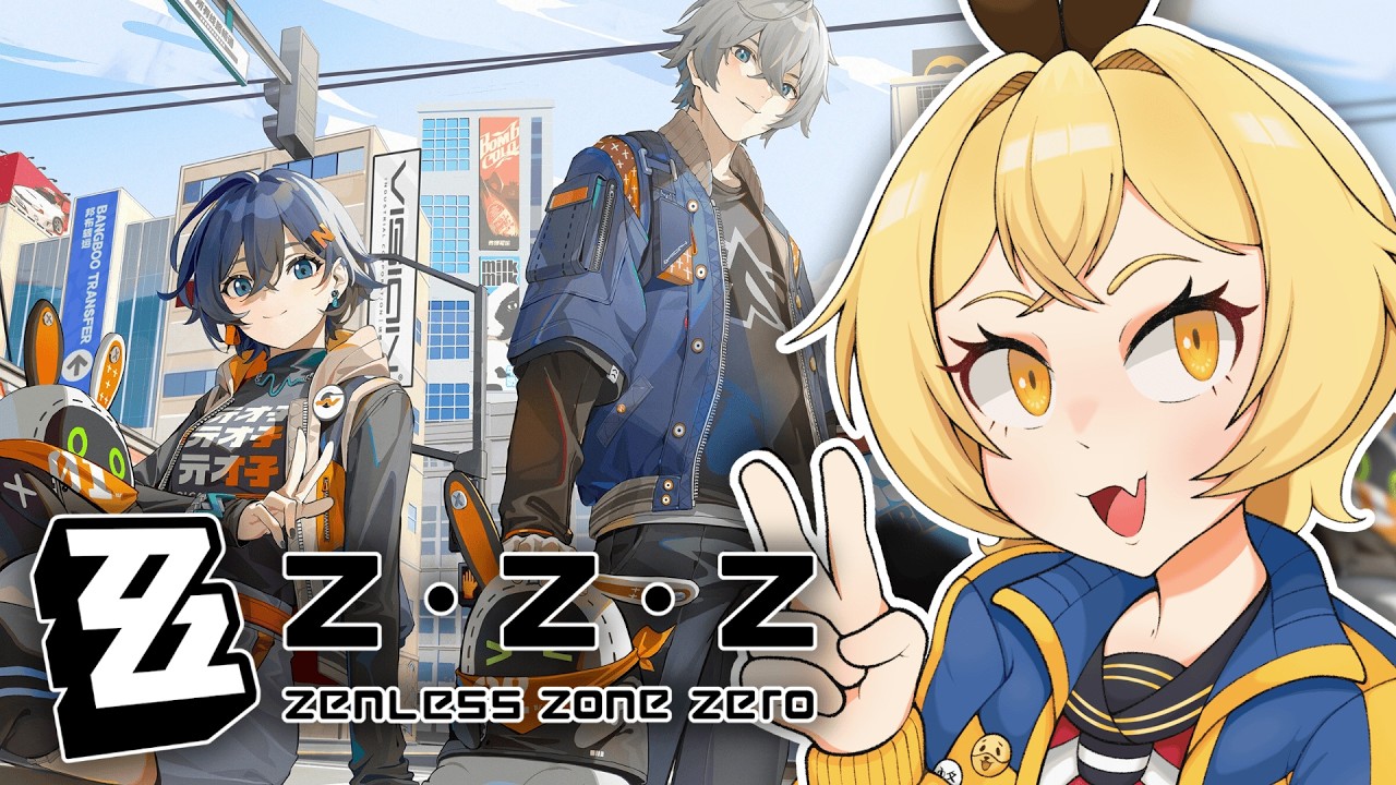 【ZENLESS ZONE ZERO】Baby's first time playing ZZZ!